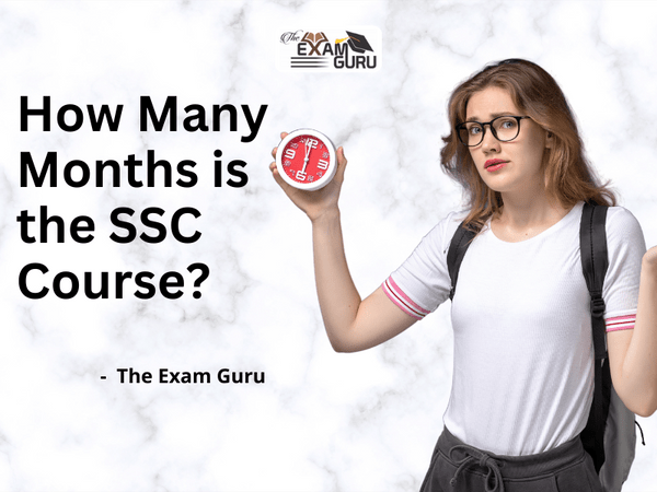 How Many Months is the SSC Course?
